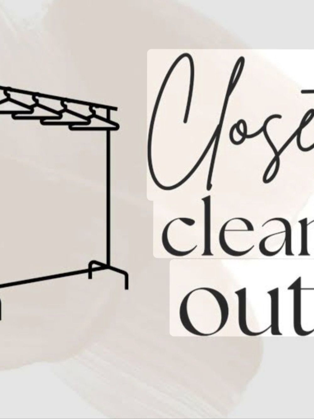 $$ Closet Clean Out Time $$